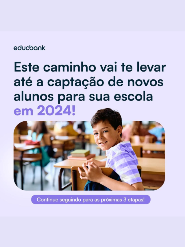 Captação de novos alunos para sua escola em 2024
